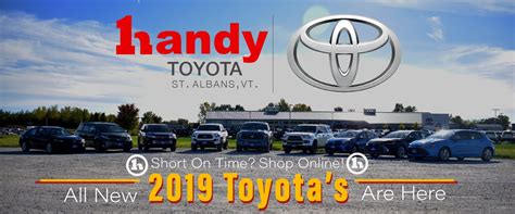 Handy toyota - Handy Toyota is the Only Place Burlington, VT Drivers Need to Come for Their Auto Needs. When Burlington drivers are shopping for a new or used Toyota vehicle, or looking to service the one they currently own, Handy Toyota in St. Albans is the only place you need to come. Known for efficiency and reliability, we'll get you in the driver's seat ...